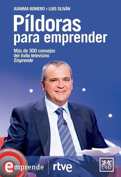 PÍLDORAS PARA EMPRENDER | 9788483568026 | ROMERO, JUANMA / OLIVÁN, LUIS | Llibreria Online de Vilafranca del Penedès | Comprar llibres en català