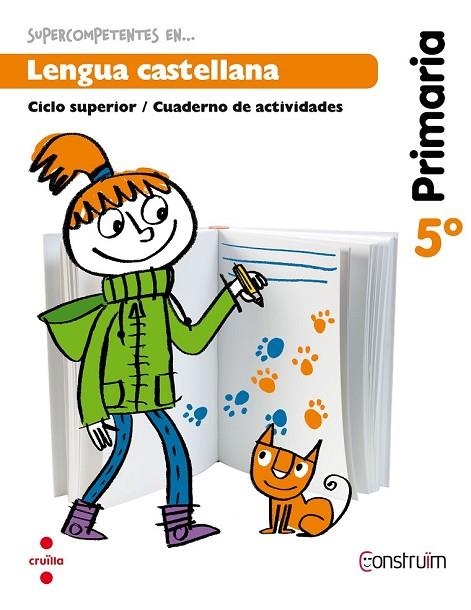 LENGUA CASTELLANA 5E CONSTRUIM | 9788466134804 | AAVV | Llibreria Online de Vilafranca del Penedès | Comprar llibres en català