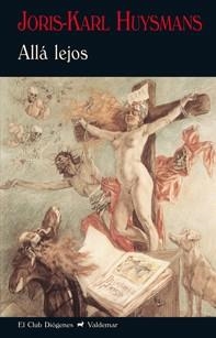 ALLÁ LEJOS | 9788477028079 | HUYSMANS, JORIS-KARL | Llibreria L'Odissea - Libreria Online de Vilafranca del Penedès - Comprar libros