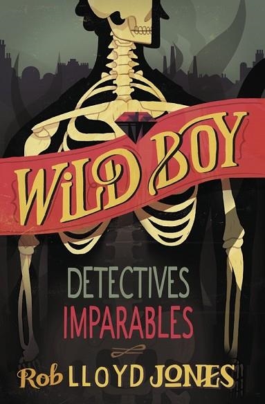 WILD BOY 2 DETECTIVES IMPARABLES | 9788420417943 | JONES, LLOYD | Llibreria L'Odissea - Libreria Online de Vilafranca del Penedès - Comprar libros