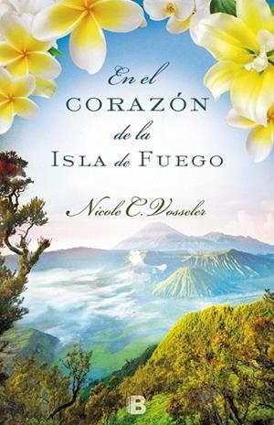 EN EL CORAZÓN DE LA ISLA DE FUEGO | 9788466657082 | VOSSELER, NICOLE C. | Llibreria L'Odissea - Libreria Online de Vilafranca del Penedès - Comprar libros