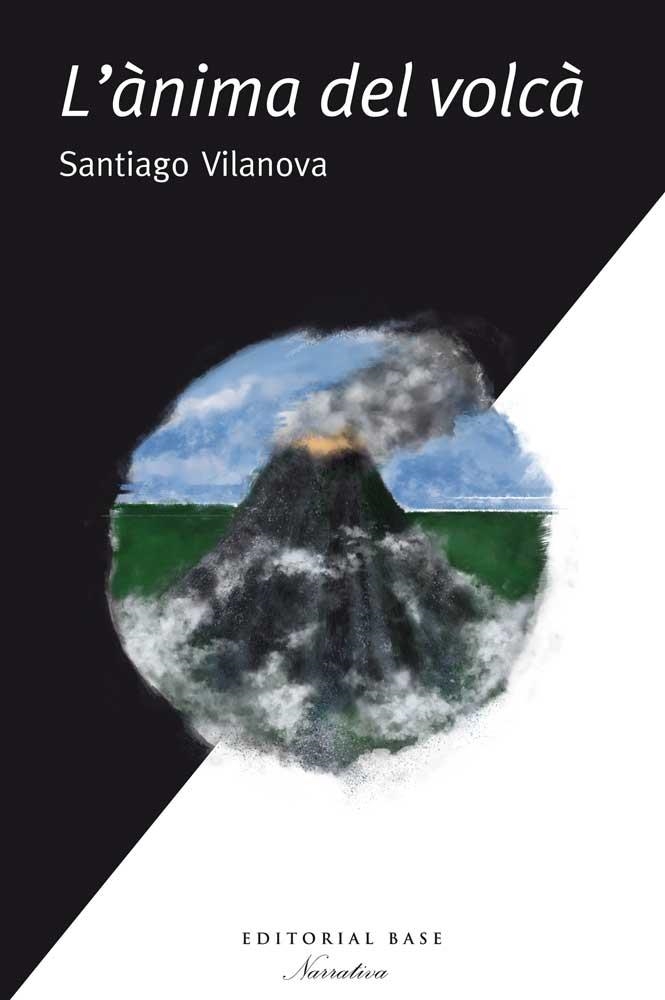 L'ÀNIMA DEL VOLCÀ | 9788416166633 | VILANOVA I TANÉ, SANTIAGO | Llibreria L'Odissea - Libreria Online de Vilafranca del Penedès - Comprar libros