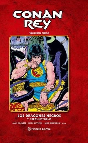 CONAN REY Nº 05 | 9788468480916 | MARC SILVESTRI/ALAN ZELENETZ/GEOF ISHERWOOD | Llibreria Online de Vilafranca del Penedès | Comprar llibres en català