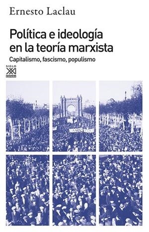 POLÍTICA E IDEOLOGÍA EN LA TEORÍA MARXISTA | 9788432303159 | LACLAU, ERNESTO | Llibreria Online de Vilafranca del Penedès | Comprar llibres en català