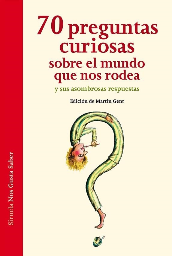 70 PREGUNTAS CURIOSAS SOBRE EL MUNDO QUE NOS RODEA Y SUS ASOMBROSAS RESPUESTAS | 9788416465088 | AA. VV. | Llibreria Online de Vilafranca del Penedès | Comprar llibres en català