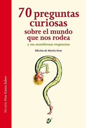 70 PREGUNTAS CURIOSAS SOBRE EL MUNDO QUE NOS RODEA Y SUS ASOMBROSAS RESPUESTAS | 9788416465088 | AA. VV. | Llibreria L'Odissea - Libreria Online de Vilafranca del Penedès - Comprar libros