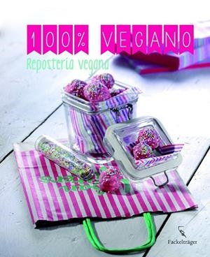 100% VEGANO REPOSTERIA VEGANA | 9783771600235 | AA. VV. | Llibreria L'Odissea - Libreria Online de Vilafranca del Penedès - Comprar libros