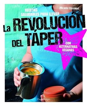 LA REVOLUCIÓN DEL TÁPER | 9783771600242 | STERMIERI, MICAELA | Llibreria L'Odissea - Libreria Online de Vilafranca del Penedès - Comprar libros