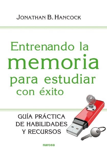 ENTRENANDO LA MEMORIA PARA ESTUDIAR CON ÉXITO | 9788427721036 | HANCOCK, JONATHAN | Llibreria L'Odissea - Libreria Online de Vilafranca del Penedès - Comprar libros