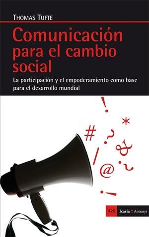 COMUNICACIÓN PARA EL CAMBIO SOCIAL | 9788498886580 | TUFTE, THOMAS | Llibreria L'Odissea - Libreria Online de Vilafranca del Penedès - Comprar libros