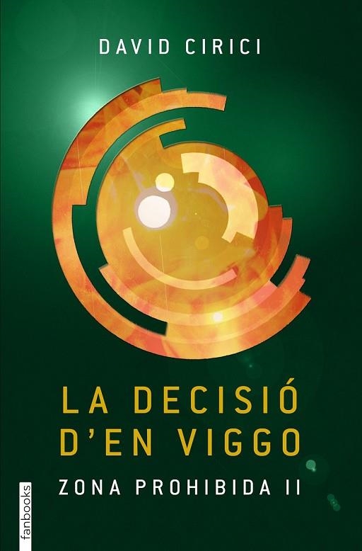 LA DECISIÓ D'EN VIGGO | 9788416297177 | CIRICI, DAVID | Llibreria L'Odissea - Libreria Online de Vilafranca del Penedès - Comprar libros