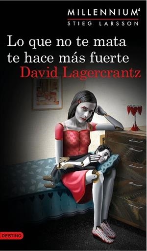 LO QUE NO TE MATA TE HACE MÁS FUERTE (SERIE MILLENNIUM 4) | 9788423349784 | LAGERCRANTZ, DAVID  | Llibreria Online de Vilafranca del Penedès | Comprar llibres en català