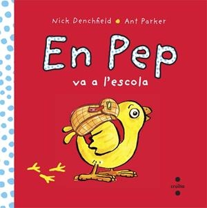 EN PEP VA A L'ESCOLA | 9788466138628 | DENCHFIELD, NICK/PARKER, ANT | Llibreria L'Odissea - Libreria Online de Vilafranca del Penedès - Comprar libros