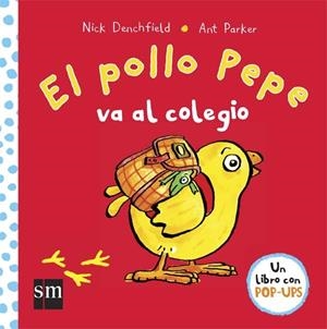 EL POLLO PEPE VA AL COLEGIO | 9788467578713 | DENCHFIELD, NICK/PARKER, ANT | Llibreria L'Odissea - Libreria Online de Vilafranca del Penedès - Comprar libros