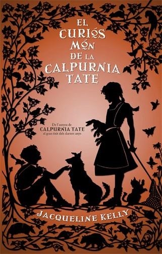 EL CURIÓS MÓN DE LA CALPURNIA TATE | 9788494261756 | KELLY, JACQUELINE | Llibreria L'Odissea - Libreria Online de Vilafranca del Penedès - Comprar libros