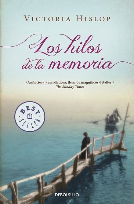LOS HILOS DE LA MEMORIA | 9788490627365 | HISLOP, VICTORIA | Llibreria L'Odissea - Libreria Online de Vilafranca del Penedès - Comprar libros