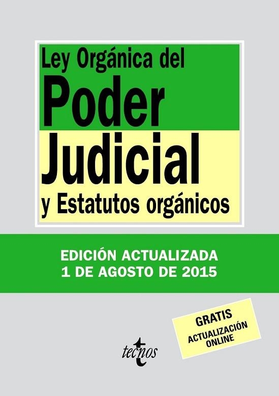 LEY ORGÁNICA DEL PODER JUDICIAL (2015) | 9788430966134 | EDITORIAL TECNOS | Llibreria L'Odissea - Libreria Online de Vilafranca del Penedès - Comprar libros