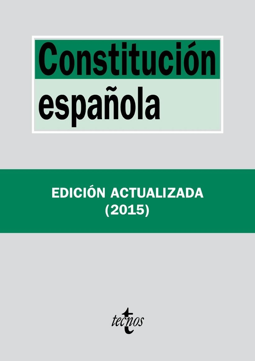 CONSTITUCIÓN ESPAÑOLA (2015) | 9788430966189 | EDITORIAL TECNOS | Llibreria L'Odissea - Libreria Online de Vilafranca del Penedès - Comprar libros