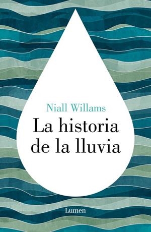 LA HISTORIA DE LA LLUVIA | 9788426422972 | WILLIAMS, NIALL | Llibreria L'Odissea - Libreria Online de Vilafranca del Penedès - Comprar libros