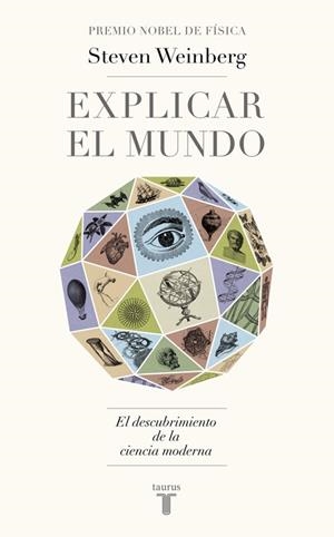 EXPLICAR EL MUNDO | 9788430617241 | WEINBERG, STEVEN | Llibreria Online de Vilafranca del Penedès | Comprar llibres en català
