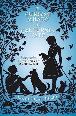 EL CURIOSO MUNDO DE CALPURNIA TATE | 9788499186368 | KELLY, JACQUELLINE | Llibreria Online de Vilafranca del Penedès | Comprar llibres en català