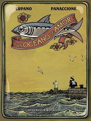 UN OCÉANO DE AMOR | 9788416195374 | LUPANO, WILFRID / PANACCIONE, GREGORY | Llibreria L'Odissea - Libreria Online de Vilafranca del Penedès - Comprar libros