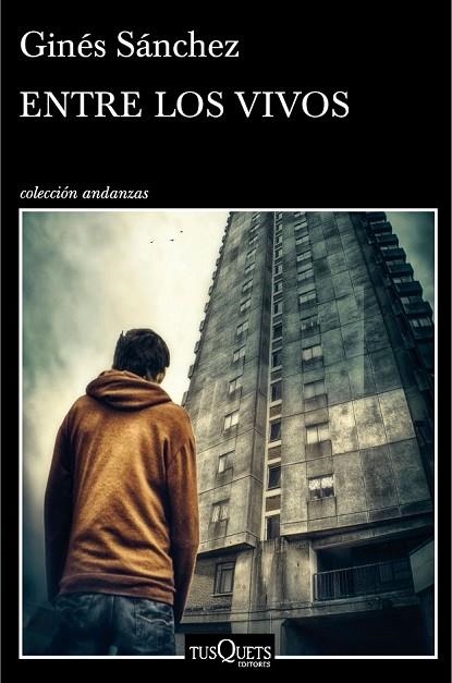 ENTRE LOS VIVOS | 9788490661420 | SANCHEZ, GINES | Llibreria L'Odissea - Libreria Online de Vilafranca del Penedès - Comprar libros