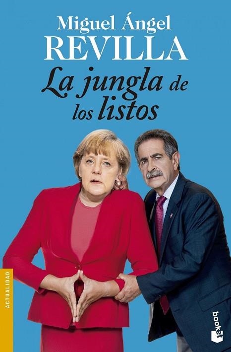 LA JUNGLA DE LOS LISTOS | 9788467045482 | REVILLA, MIGUEL ANGEL | Llibreria L'Odissea - Libreria Online de Vilafranca del Penedès - Comprar libros