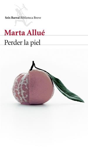 PERDER LA PIEL | 9788432225062 | ALLUE, MARTA | Llibreria L'Odissea - Libreria Online de Vilafranca del Penedès - Comprar libros