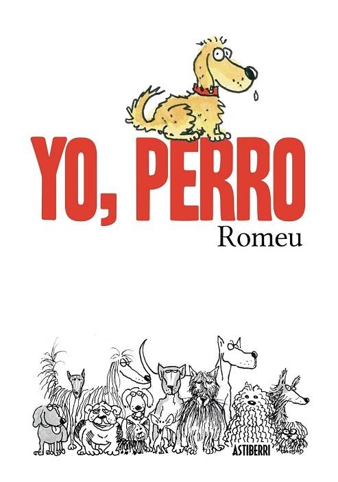 YO PERRO | 9788416251155 | ROMEU, CARLOS | Llibreria L'Odissea - Libreria Online de Vilafranca del Penedès - Comprar libros