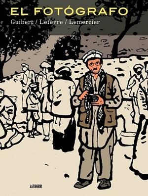 EL FOTÓGRAFO | 9788416251186 | GUIBERT, EMMANUEL / LEFÈVRE, DIDIER / LEMERCIER, FRÉDÉRIC | Llibreria Online de Vilafranca del Penedès | Comprar llibres en català