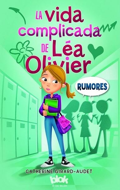 LA VIDA COMPLICADA DE LÉA OLIVIER RUMORES 1 | 9788416075638 | GIRARD-AUDET, CATHERINE | Llibreria L'Odissea - Libreria Online de Vilafranca del Penedès - Comprar libros