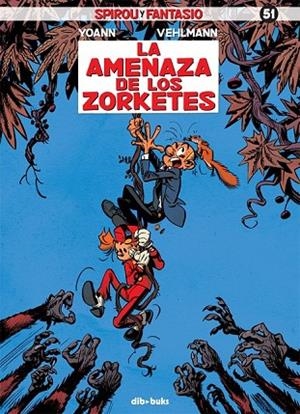 SPIROU Y FANTASIO 51 | 9788415850823 | VEHLMANN, FABIEN/CHIVARD, YOANN | Llibreria L'Odissea - Libreria Online de Vilafranca del Penedès - Comprar libros