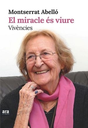 EL MIRACLE ÉS VIURE | 9788415642855 | ABELLÓ I SOLER, MONTSERRAT | Llibreria L'Odissea - Libreria Online de Vilafranca del Penedès - Comprar libros