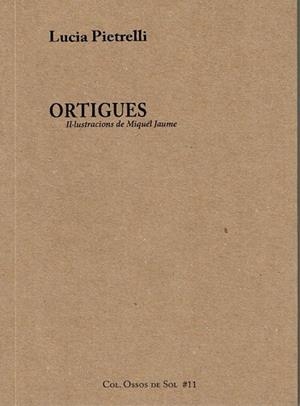 ORTIGUES | 9788460813118 | PIETRELLI, LUCIA | Llibreria Online de Vilafranca del Penedès | Comprar llibres en català