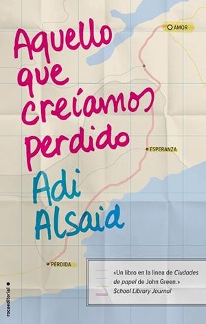 AQUELLO QUE CREÍAMOS PERDIDO | 9788499189345 | ALSAID, ADI | Llibreria Online de Vilafranca del Penedès | Comprar llibres en català