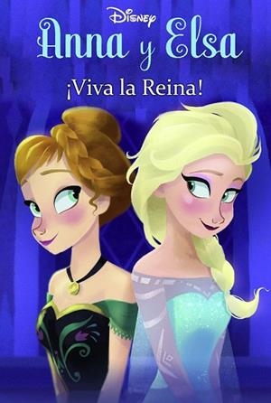 FROZEN ANNA Y ELSA VIVA LA REINA | 9788499517131 | DISNEY | Llibreria L'Odissea - Libreria Online de Vilafranca del Penedès - Comprar libros