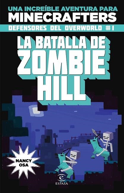 MINECRAFT LA BATALLA DE ZOMBIE HILL | 9788467045611 | OSA, NANCY | Llibreria Online de Vilafranca del Penedès | Comprar llibres en català