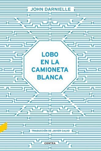 LOBO EN LA CAMIONETA BLANCA | 9788494403323 | DARNIELLE, JOHN | Llibreria L'Odissea - Libreria Online de Vilafranca del Penedès - Comprar libros