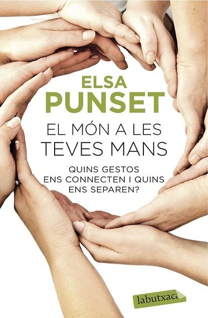 EL MÓN A LES TEVES MANS | 9788416334469 | PUNSET, ELSA | Llibreria L'Odissea - Libreria Online de Vilafranca del Penedès - Comprar libros