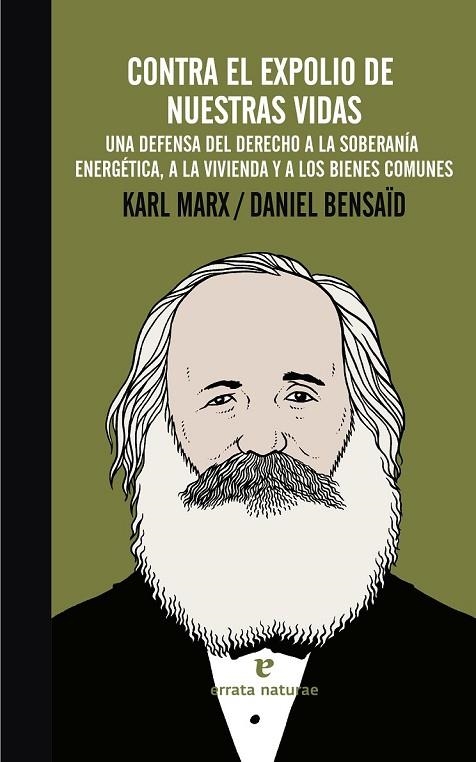 CONTRA EL EXPOLIO DE NUESTRAS VIDAS | 9788415217992 | MARX, KARL / BENSAÏD, DANIEL | Llibreria L'Odissea - Libreria Online de Vilafranca del Penedès - Comprar libros