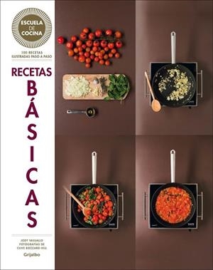 RECETAS BÁSICAS ( ESCUELA DE COCINA ) | 9788416220700 | BLACK, KEDA | Llibreria L'Odissea - Libreria Online de Vilafranca del Penedès - Comprar libros
