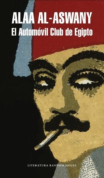 EL AUTOMÓVIL CLUB DE EGIPTO | 9788439730224 | AL ASWANY, ALAA | Llibreria L'Odissea - Libreria Online de Vilafranca del Penedès - Comprar libros