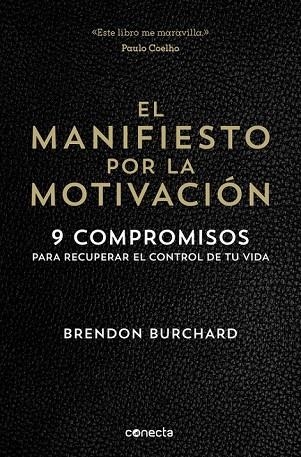 EL MANIFIESTO POR LA MOTIVACIÓN | 9788416029549 | BURCHARD, BRENDON | Llibreria Online de Vilafranca del Penedès | Comprar llibres en català