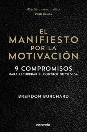 EL MANIFIESTO POR LA MOTIVACIÓN | 9788416029549 | BURCHARD, BRENDON | Llibreria L'Odissea - Libreria Online de Vilafranca del Penedès - Comprar libros