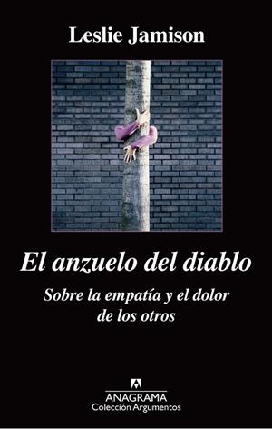 EL ANZUELO DEL DIABLO SOBRE LA EMPATÍA Y EL DOLOR DE LOS OTROS | 9788433963864 | JAMISON, LESLIE | Llibreria Online de Vilafranca del Penedès | Comprar llibres en català