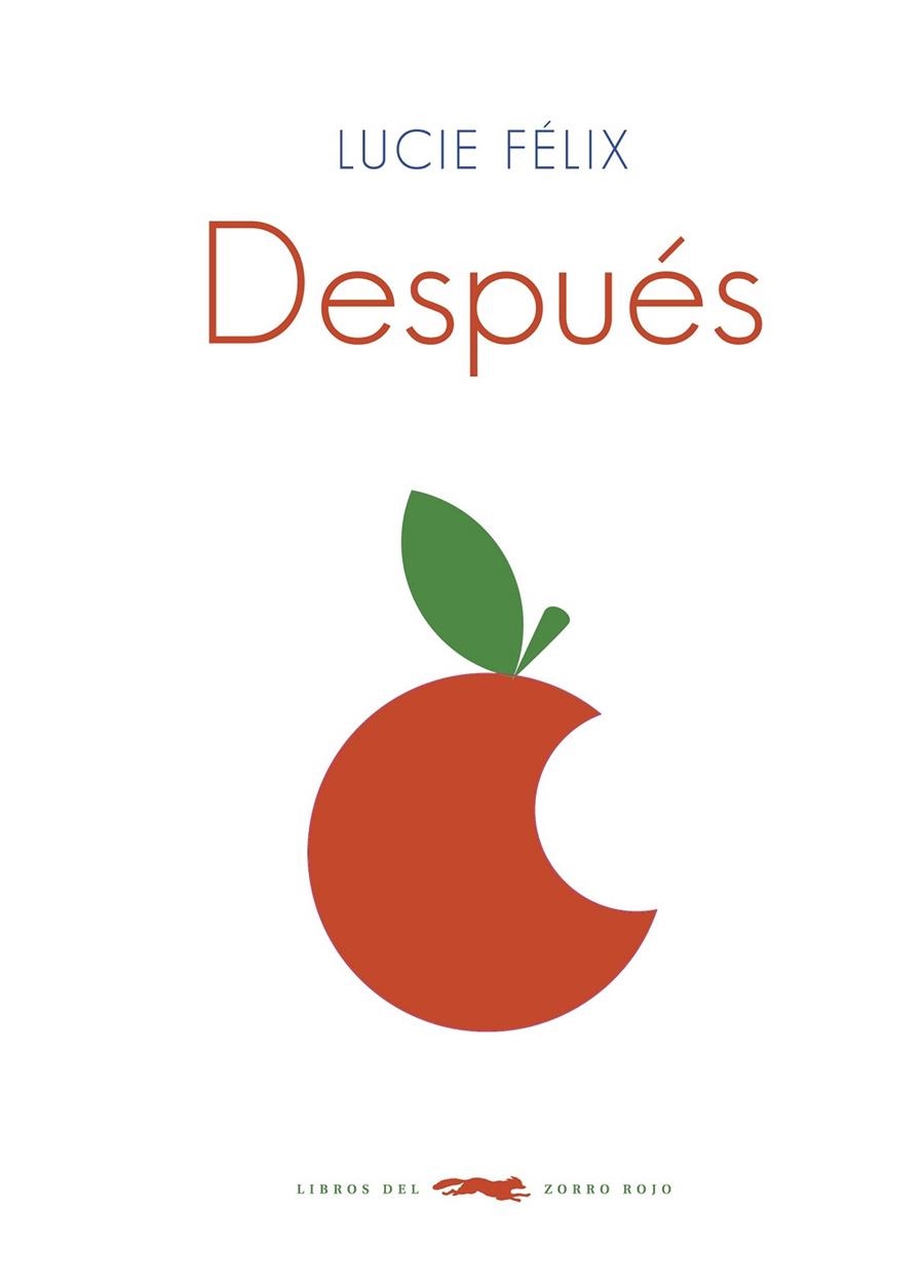 DESPUÉS | 9788494328466 | FÉLIX, LUCIE | Llibreria L'Odissea - Libreria Online de Vilafranca del Penedès - Comprar libros