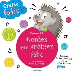 CREIXO FELIÇ CONTES PER CRÉIXER FELIÇ | 9788490579466 | AA. VV. | Llibreria L'Odissea - Libreria Online de Vilafranca del Penedès - Comprar libros