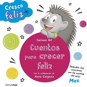 CREZCO FELIZ CUENTOS PARA CRECER FELIZ | 9788408142645 | AA. VV. | Llibreria Online de Vilafranca del Penedès | Comprar llibres en català