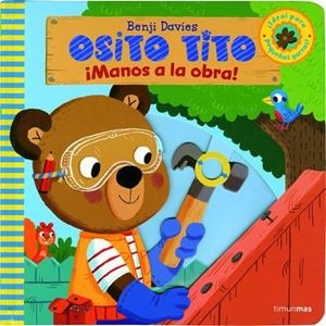 OSITO TITO MANOS A LA OBRA | 9788408135951 | DAVIES, BENJI | Llibreria L'Odissea - Libreria Online de Vilafranca del Penedès - Comprar libros